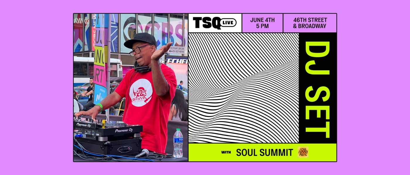 Promotional image for a June 4 DJ set by Soul Summit as part of TSQ LIVE 2024
