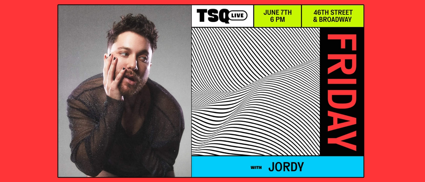Promotional image for a performance by JORDY as part of TSQ LIVE 2024