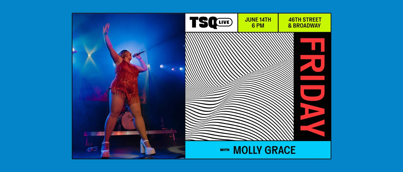 Promotional image for a performance by Molly Grace as part of TSQ LIVE 2024